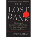 The Lost Bank: The Story of Washington Mutual - The Biggest Bank Failure in American History - Paperback