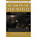 Season of the Witch: Enchantment, Terror, and Deliverance in the City of Love - Paperback