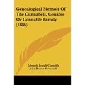 Genealogical Memoir Of The Cunnabell, Conable Or Connable Family (1886) - Paperback