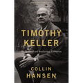 Timothy Keller, Updated and Expanded Edition: His Spiritual and Intellectual Formation - Paperback