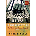Detroit City Is the Place to Be - Paperback