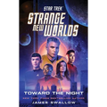 Star Trek: Strange New Worlds: Toward the Night - Paperback