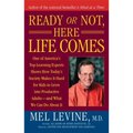 Ready or Not, Here Life Comes - Paperback