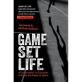 Game Set Life: A Conversation on Character, Grit and the Power of Sports - Paperback
