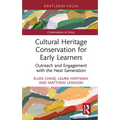 Cultural Heritage Conservation for Early Learners: Outreach and Engagement with the Next Generation - Hardcover