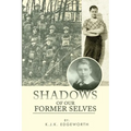 Shadows of Our Former Selves - Paperback