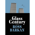 Glass Century - Hardcover