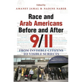 Race and Arab Americans Before and After 9/11: From Invisible Citizens to Visible Subjects - Paperback