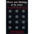 History and Mythology of the Aztecs: The Codex Chimalpopoca - Paperback