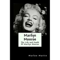 Marilyn Monroe: The Life and Death Of Marilyn Monroe - Paperback
