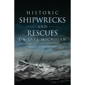 Historic Shipwrecks and Rescues on Lake Michigan - Paperback