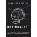 Brainhacked: How Big Tech Trains Your Brain to Spend-And How to Fight Back - Hardcover