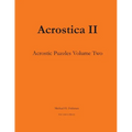 Acrostica II: Acrostic Word Puzzles Volume Two - Paperback