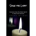 Shine The Light: Lessons from the Holy Spirit to Heal the Nations - Paperback