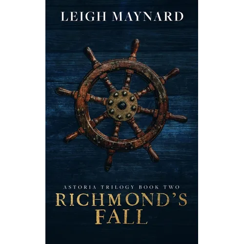 Richmond's Fall: Astoria Trilogy #2 - Paperback