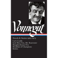 Kurt Vonnegut: Novels & Stories 1963-1973 (Loa #216): Cat's Cradle / Rosewater / Slaughterhouse-Five / Breakfast of Champions - Hardcover