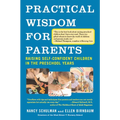 Practical Wisdom for Parents: Raising Self-Confident Children in the Preschool Years - Paperback