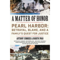 A Matter of Honor: Pearl Harbor: Betrayal, Blame, and a Family's Quest for Justice - Paperback