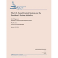 The U.S Export Control System and the President's Reform Initiative - Paperback