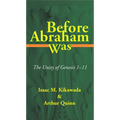 Before Abraham Was: The Unity of Genesis 1-11 - Paperback