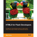 Html5 for Flash Developers - Paperback