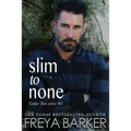 Slim To None - Paperback