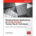 Running Applications on Oracle Exadata: Tuning Tips & Techniques - Paperback