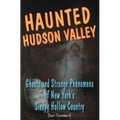 Haunted Hudson Valley - Paperback