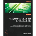CompTIA Data+: Complete coverage of the new CompTIA Data+ (DAO-001) exam to help you pass on the first attempt - Paperback