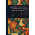 Selections From Aunt Sammy's Radio Recipes and USDA Favorites - Paperback