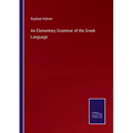 An Elementary Grammar of the Greek Language - Paperback