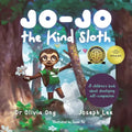Jo-Jo the Kind Sloth: A children's book about developing self-compassion - Paperback