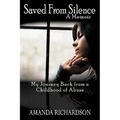 Saved from Silence: My Journey Back from a Childhood of Abuse - Paperback