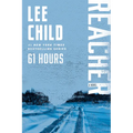 61 Hours: A Reacher Novel - Paperback