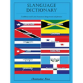 Slanguage Dictionary: Caribbean and Latin American Slang Words and Phrases - Paperback