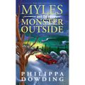 Myles and the Monster Outside: Weird Stories Gone Wrong - Paperback