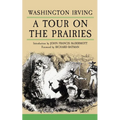 A Tour on the Prairies: Volume 7 - Paperback
