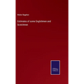 Estimates of some Englishmen and Scotchmen - Hardcover