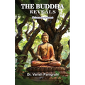 The Buddha Reveals: His Love and Enlightenment - Paperback