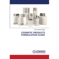 Cosmetic Products Formulation Guide - Paperback