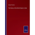 The History of the British Empire in India - Paperback