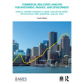Commercial Real Estate Analysis for Investment, Finance, and Development - Paperback