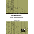 Urgent Archives: Enacting Liberatory Memory Work - Paperback