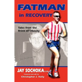Fatman in Recovery: Tales from the Brink of Obesity - Paperback