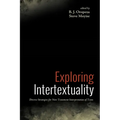 Exploring Intertextuality: Diverse Strategies for New Testament Interpretation of Texts - Paperback