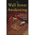 The Wall Street Awakening: The Heart and Mind of Investing with Biblical Integrity - Paperback