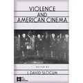Violence and American Cinema - Paperback