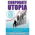 Corporate Utopia: Finding Nirvana with High Potential Leaders - Paperback