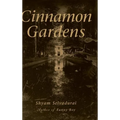 Cinnamon Gardens - Hardcover