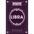 Astrology Self-Care: Libra: Live Your Best Life by the Stars - Hardcover